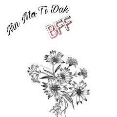 HtooEunt-BFF who u dont know