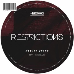 Matheo Velez - My Break (Original Mix)