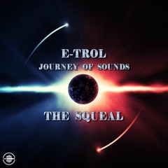 E-Trol - The Squeal