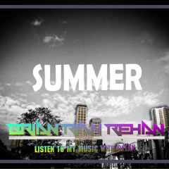 Brian Rian Rehan - Summer