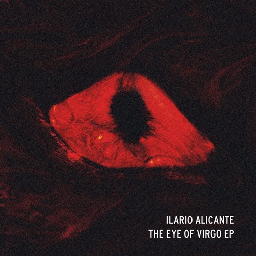 B1 Ilario Alicante - The Eye Of Virgo (Original Mix)