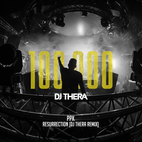 PPK - Resurrection (Dj Thera Remix) by Dj Thera - Free download on ToneDen
