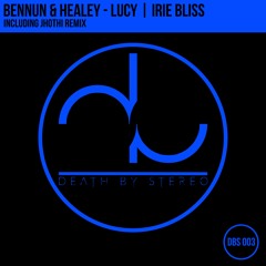 DBS003 02. Bennun & Healey - Irie Bliss (Original Mix)