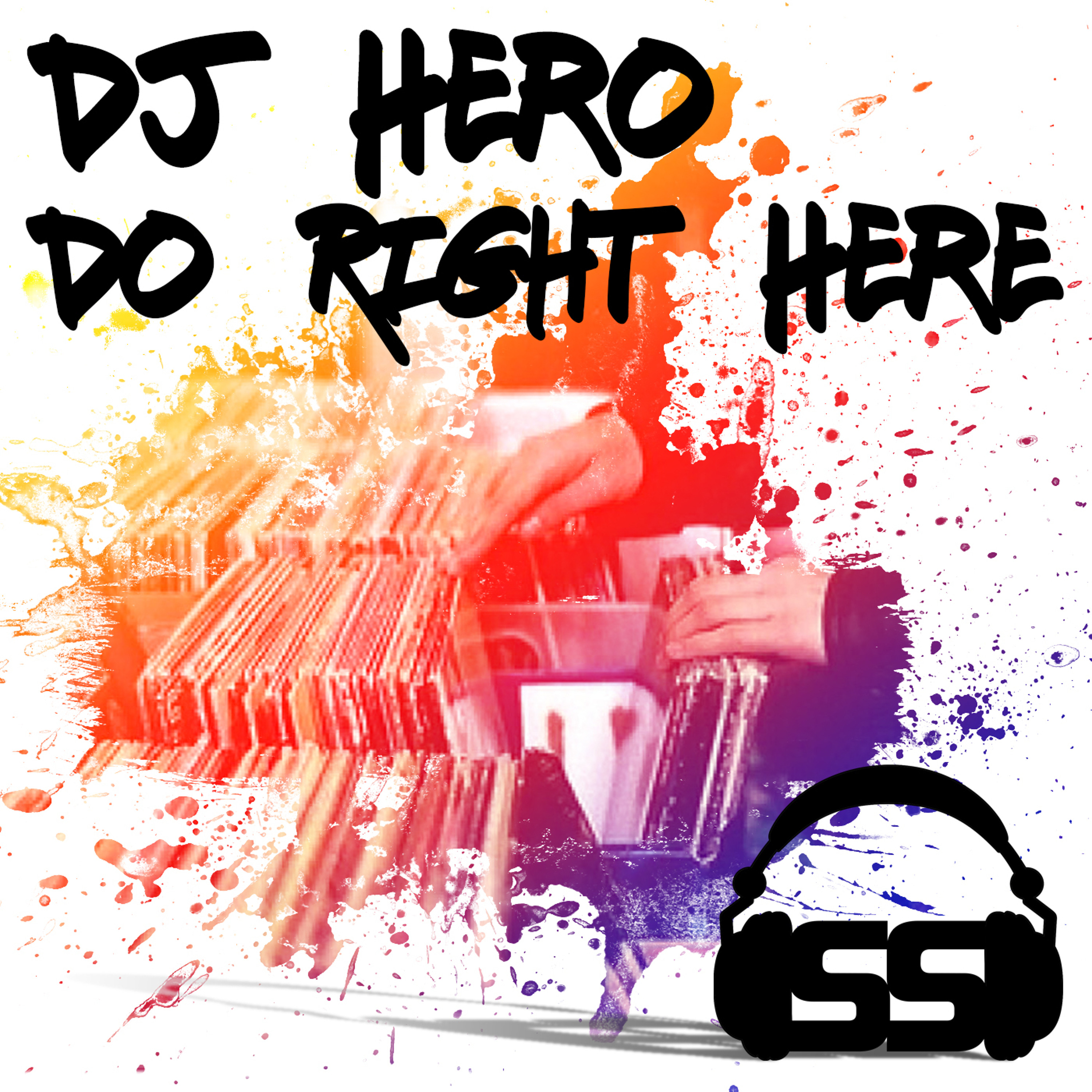 DJ Hero - Do Right Here (Original Mix) episode artwork