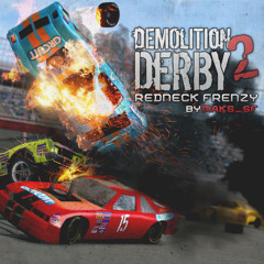 Redneck Frenzy (Demolition Derby 2 OST)