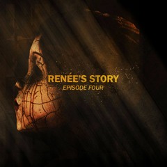 Renée's Story - Podcast - Episode 4