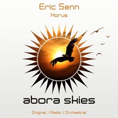 Eric Senn - Horus (Original Mix) [Abora Skies]