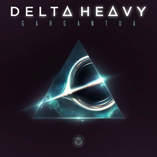 Delta Heavy - Gargantua