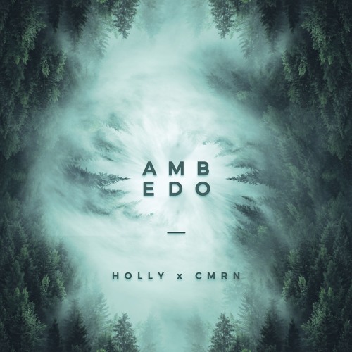 Holly x CMRN - Ambedo