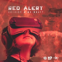 Mr.What? & CoExist - Red Alert - Sample