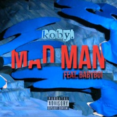MAD MAN ft Babyboi (A$AP Ferg Remix)