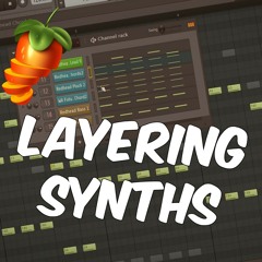 FL Studio Beginners Tutorial 6 | Layering Synths / Tips In FL Studio