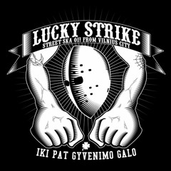 Lucky Strike - Perestroikės vaikai