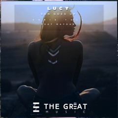 Chris Tall - Lucy (Sun Goes Up) Feat Maydar