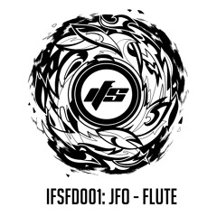 IFSFD001: JFO - Flute (FREE DOWNLOAD)