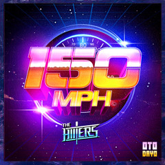The Hiiters - 150 MPH