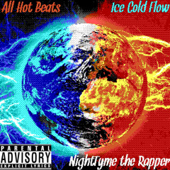 All Hot Beats, Ice Cold Flow (Intro) (Prod. by NightTyme the Rapper)