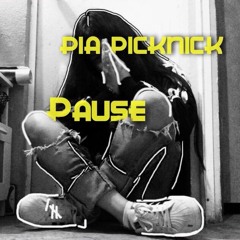 PAUSE//PIA PICKNICK//170914