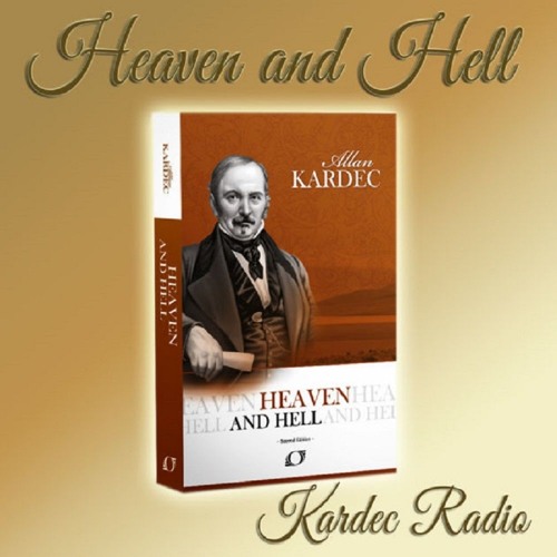Stream Kardec Radio | Listen to Heaven and Hell playlist online for ...