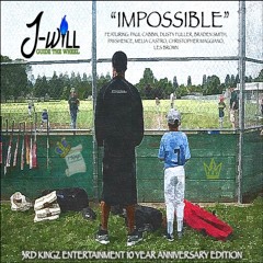 Impossible by J-Will Guide The Wheel