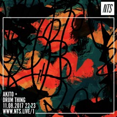 NTS Radio Guest Mix (Akito 11.08.17)