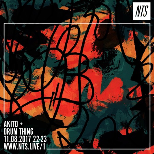 NTS Radio Guest Mix (Akito 11.08.17)