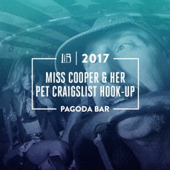 Miss Cooper & Her Pet Craigslist Hook-Up at LIB 2017