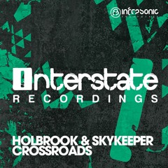 Holbrook & SkyKeeper - Crossroads [Interstate] OUT NOW!