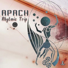 APACH -  Rhythmic Trip [TNDM018]   EP · 2016
