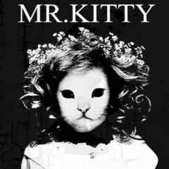 Mr. Kitty - Sacrifice