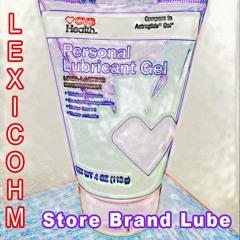 Lexicohm - Store Brand Lube