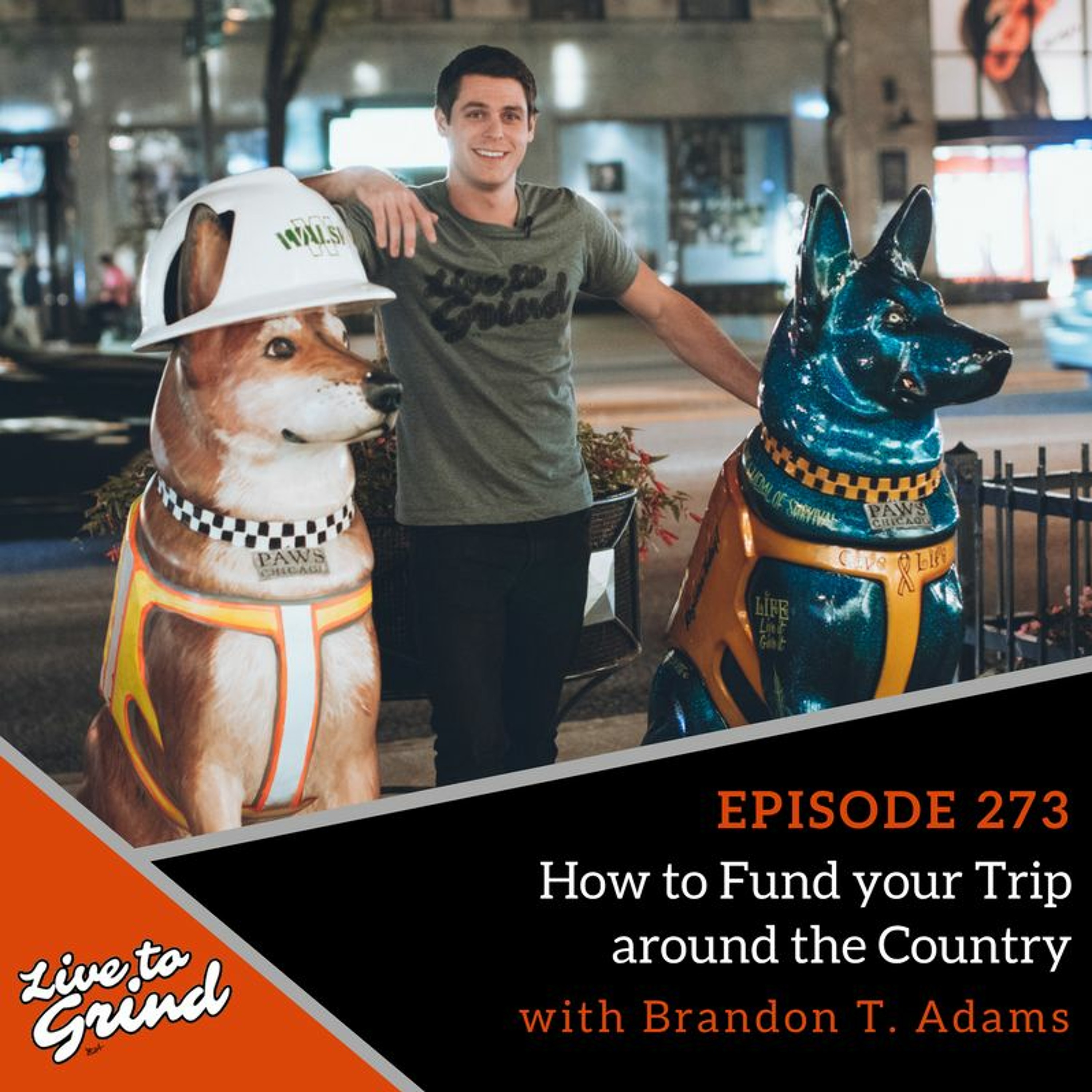 EP 273 How to fund your trip around the Country with Brandon T. Adams episode artwork
