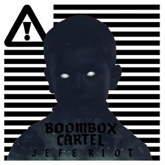 Boombox Cartel X Flosstradamus X Lil Jon - Jefe Riot