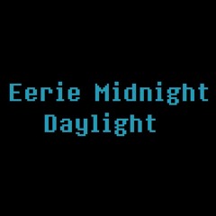 Eerie Midnight Daylight