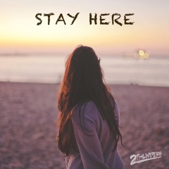 Stay Here (Extended Mix)