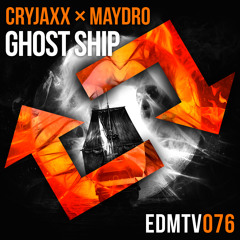 CryJaxx ✖ Maydro - Ghostship [EDMR.TV EXCLUSIVE]