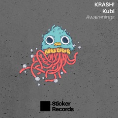 STKR002 // KRASH!, Kubi - Awakenings (Original Mix) OUT NOW***