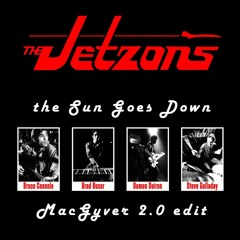 The Jetzons - When The Sun Goes Down (MacGyver 2.0 Edit)