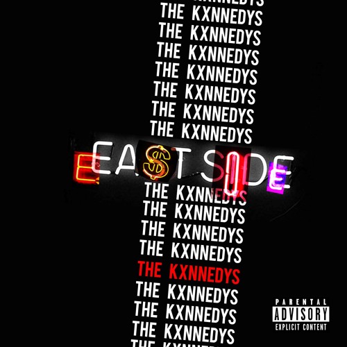 The Kxnnedys - Eastside
