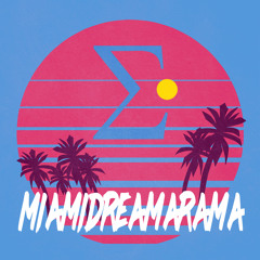 Epsilonia - Miamidreamarama