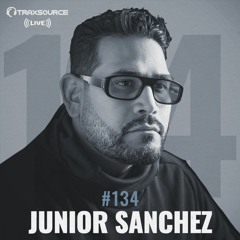Traxsource Live with Junior Sanchez