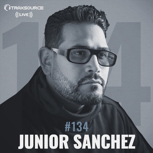 Traxsource Live with Junior Sanchez