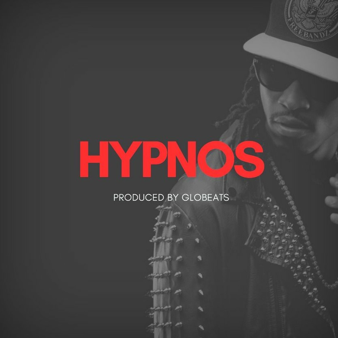 Stream 👀 FUTURE TYPE BEAT - HYPNOS - (PROD GLOBEATS) by Globeats Rap ...