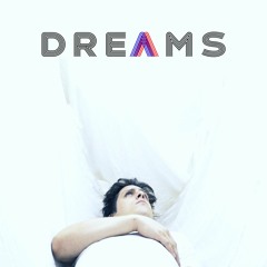 DREAMS