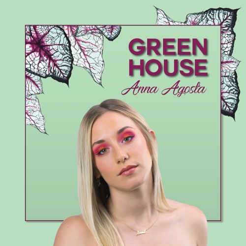 Stream Anna Agosta Listen to Greenhouse playlist online for free on