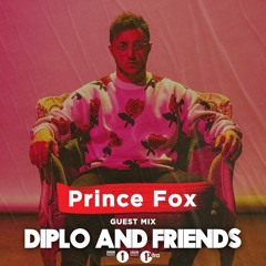 Prince Fox Diplo & Friends Mix