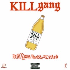 Kill Gvng - K.Y.S.T