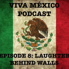 Episode 8: Laughter Behind Walls (with comedian Sofía Niño de Rivera)