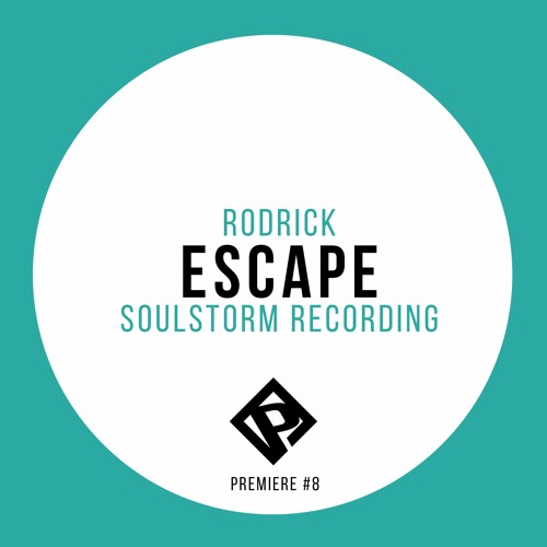 PITCHUP PREMIERE #8 > Rodrick - Escape