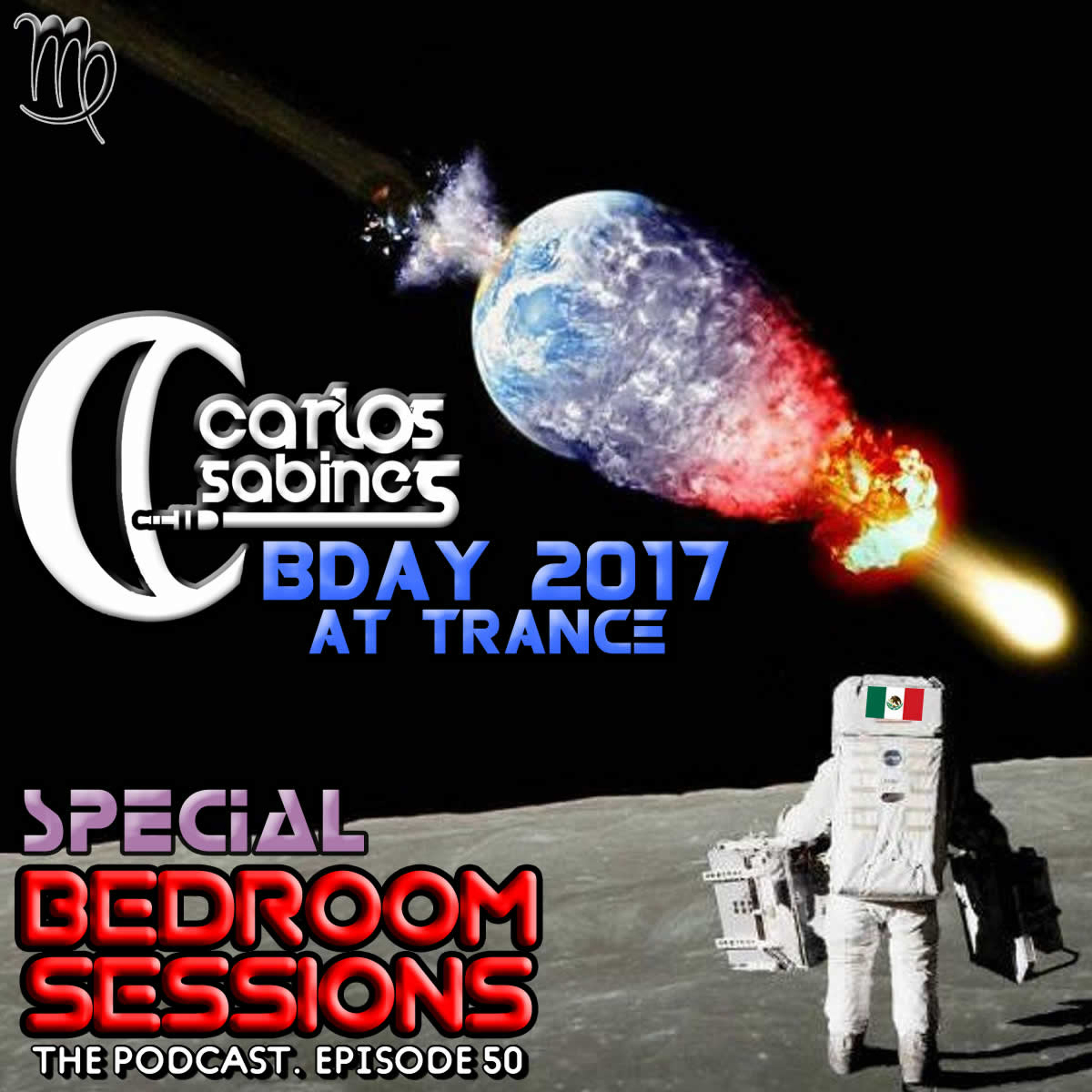 Bedroom Session Ep 50B - Carlos Sabines Bday 2017 at Trance episode artwork